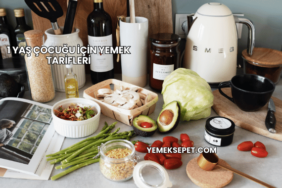 1 Yaş Çocuğu İçin Yemek Tarifleri