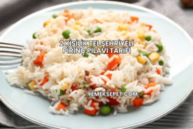2 Kişilik Tel Şehriyeli Pirinç Pilavı Tarifi