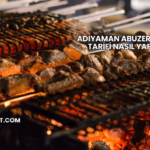 Adıyaman Abuzer Kebabı Tarifi Nasıl Yapılır?
