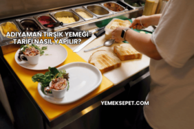 Adıyaman Tırşık Yemeği Tarifi Nasıl Yapılır?