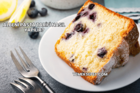 Albeni Pasta Tarifi Nasıl Yapılır?