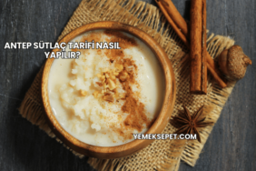 Antep Sütlaç Tarifi Nasıl Yapılır?