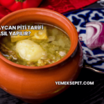 Azerbaycan Piti Tarifi Nasıl Yapılır?