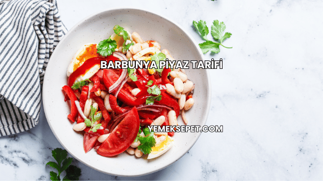Barbunya Piyaz Tarifi