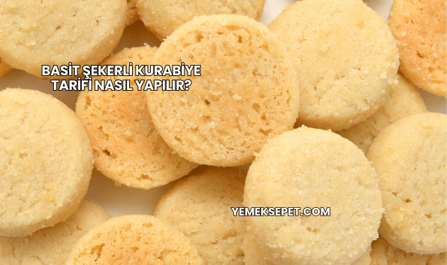 Basit Şekerli Kurabiye Tarifi Nasıl Yapılır?