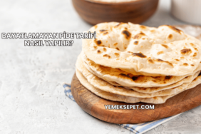 Bayatlamayan Pide Tarifi Nasıl Yapılır?