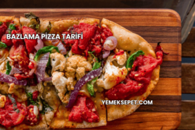 Bazlama Pizza Tarifi