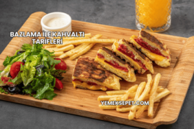 Bazlama ile Kahvaltı Tarifleri