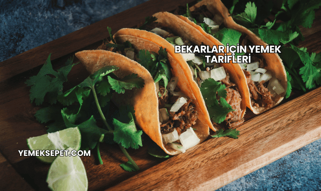 Bekarlar İçin Yemek Tarifleri