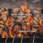 Beyti Tarifi Nasıl Yapılır?