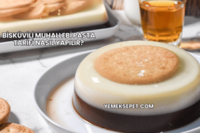 Bisküvili Muhallebi Pasta Tarifi Nasıl Yapılır?