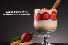 Çabuk Sütlü Tatlı Tarifleri Nasıl Yapılır?
