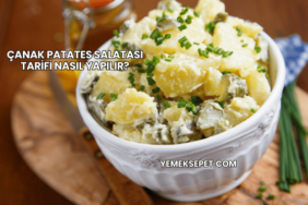 Çanak Patates Salatası Tarifi Nasıl Yapılır?