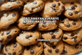 Çatlamayan Kurabiye Tarifi Nasıl Yapılır?