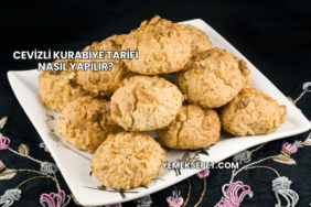 Cevizli Kurabiye Tarifi Nasıl Yapılır?
