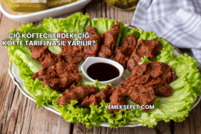 Çiğ Köftecilerdeki Çiğ Köfte Tarifi Nasıl Yapılır?