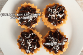 Çikolatalı Mini Tart Tarifi Nasıl Yapılır?