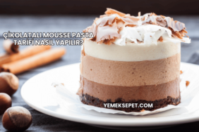 Çikolatalı Mousse Pasta Tarifi Nasıl Yapılır?