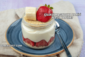 Çilekli Magnolya Tarifi Nasıl Yapılır?