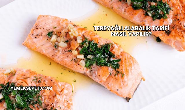 Tereyağlı Alabalık Tarifi Nasıl Yapılır?