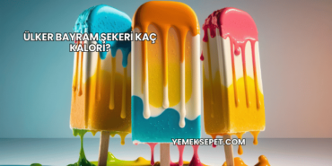 Ülker Bayram Şekeri Kaç Kalori?