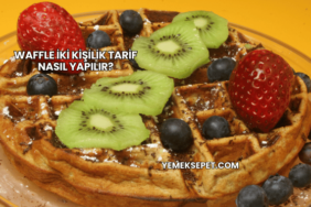 Waffle İki Kişilik Tarif Nasıl Yapılır?