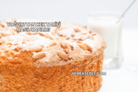 Yoğurttan Kek Tarifi Nasıl Yapılır?