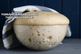 Yumuşacık Mayalı Ekmek Tarifi Nasıl Yapılır?