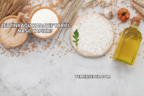 Zeytinyağlı Kadayıf Tarifi Nasıl Yapılır?